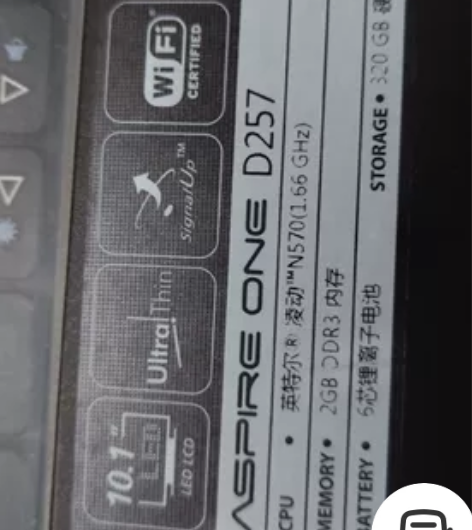 低价转让，宏碁笔记本，型号D257，没有一...